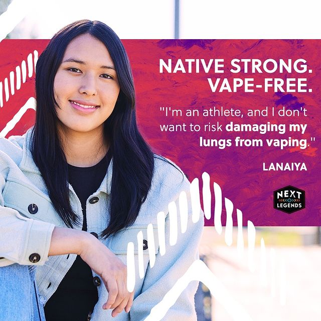Lanaiya has dreams of playing college softball. She is vape-free because she doesn’t want to inhale toxic metals like nickel, chromium, and lead that can damage her lungs.