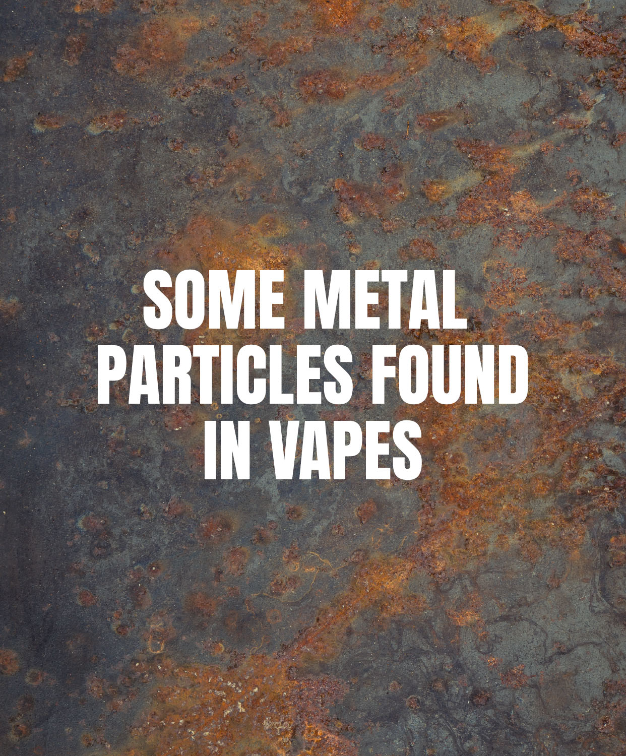 Some metal particles found in vapes